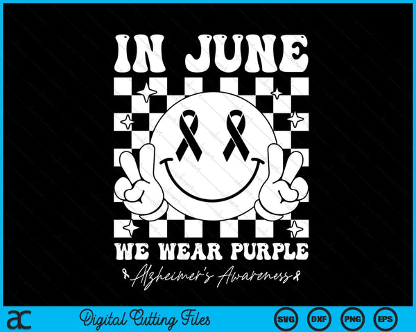 In June We Wear Purple Alzheimer's Awareness Groovy Smile SVG PNG Digital Cutting Files