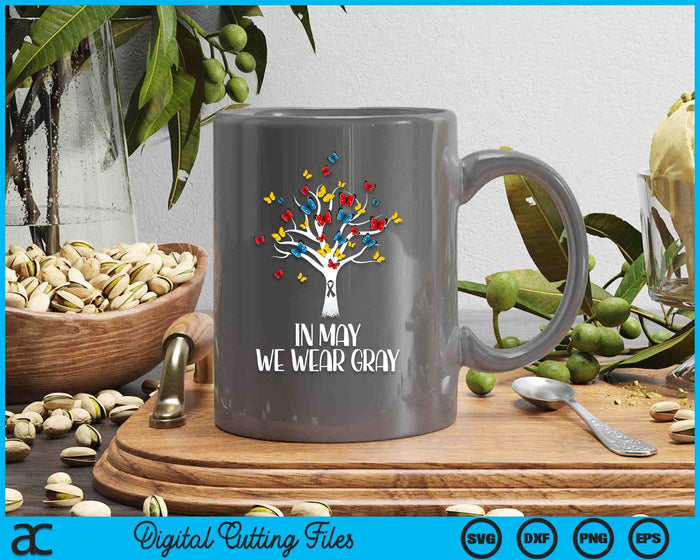 In May We Wear Gray Brain Cancer Awareness Butterfly Tree SVG PNG Digital Printable Files In May We Wear Gray Brain Cancer Awareness Butterfly Tree SVG PNG Digital Printable Files