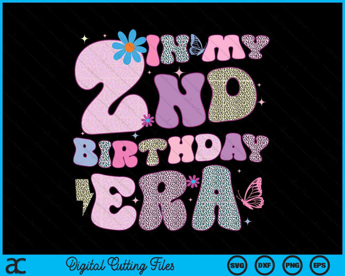 In My 2nd Birthday Era SVG PNG Digital Cutting Files In My 2nd Birthday Era SVG PNG Digital Cutting Files