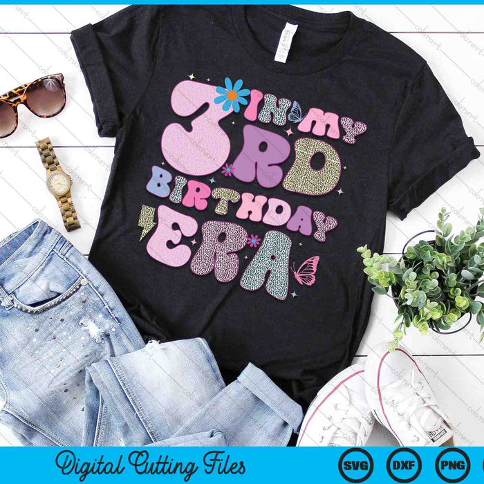 In My 3rd Birthday Era SVG PNG Digital Cutting Files In My 3rd Birthday Era SVG PNG Digital Cutting Files
