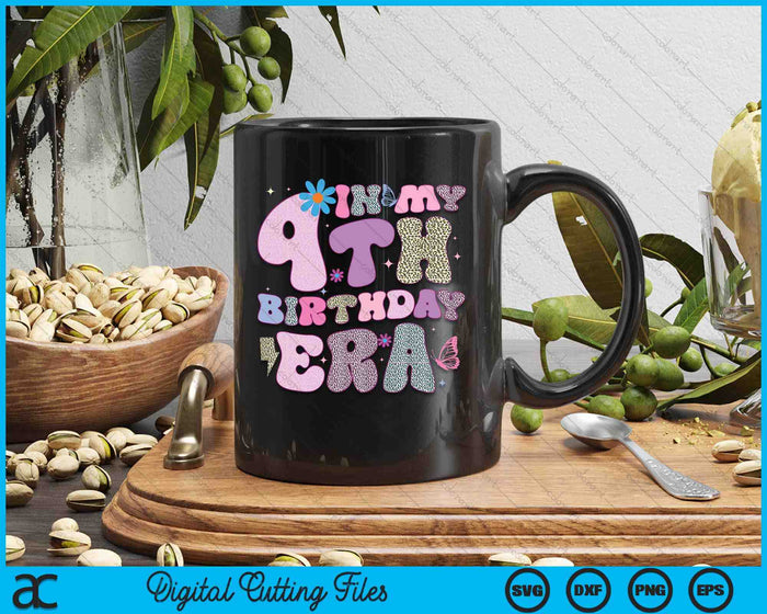 In My 4th Birthday Era SVG PNG Digital Cutting Files In My 4th Birthday Era SVG PNG Digital Cutting Files