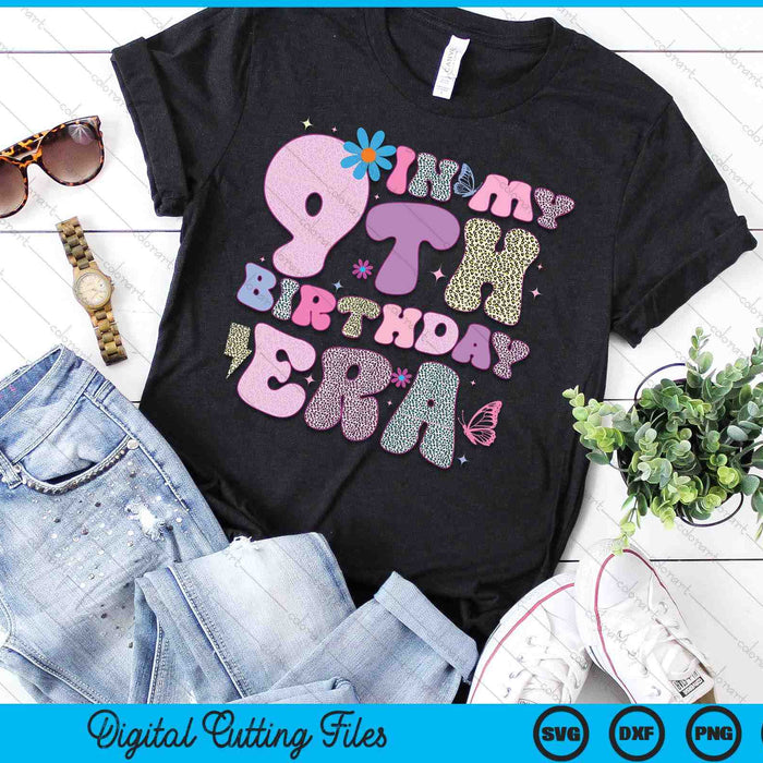 In My 9th Birthday Era SVG PNG Digital Cutting Files In My 9th Birthday Era SVG PNG Digital Cutting Files