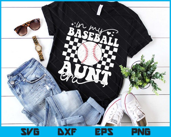 In My Baseball Aunt Era Funny Baseball Aunt Mother's SVG PNG Digital Printable Files