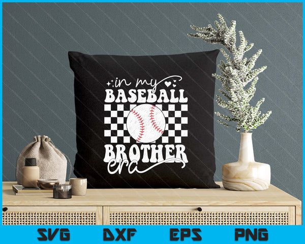 In My Baseball Brother Era Funny Baseball SVG PNG Digital Printable Files