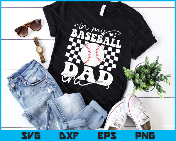 In My Baseball Dad Era Funny Baseball SVG PNG Digital Printable Files