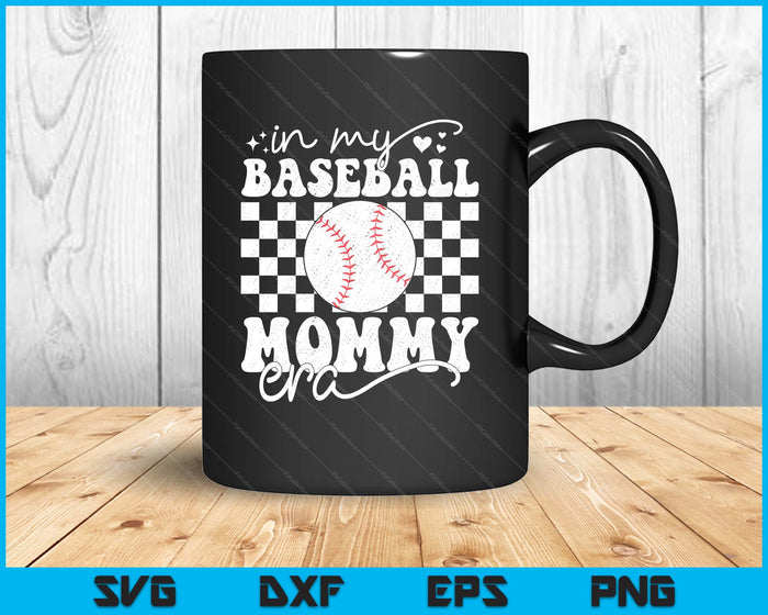 In My Baseball Mommy Era Funny Baseball SVG PNG Digital Printable Files In My Baseball Mommy Era Funny Baseball SVG PNG Digital Printable Files
