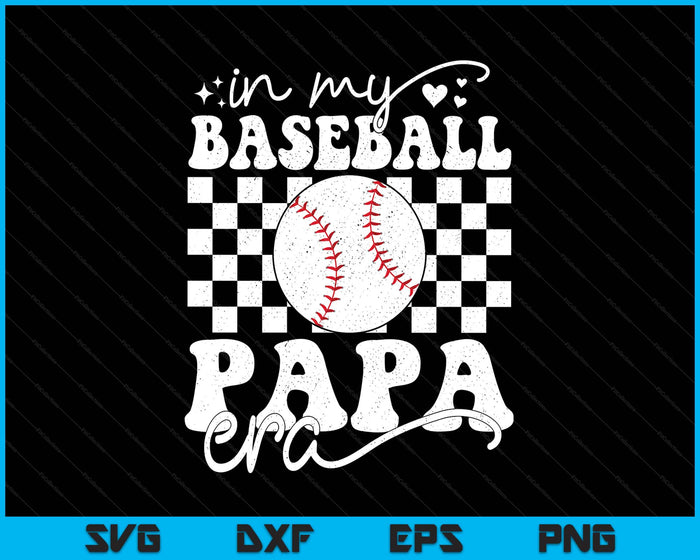 In My Baseball Papa Era Funny Baseball SVG PNG Digital Printable Files In My Baseball Papa Era Funny Baseball SVG PNG Digital Printable Files