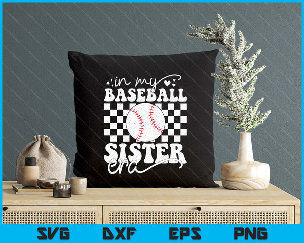 In My Baseball Sister Era Funny Baseball SVG PNG Digital Printable Files