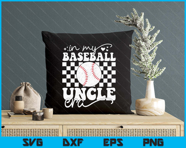 In My Baseball Uncle Era Funny Baseball SVG PNG Digital Printable Files