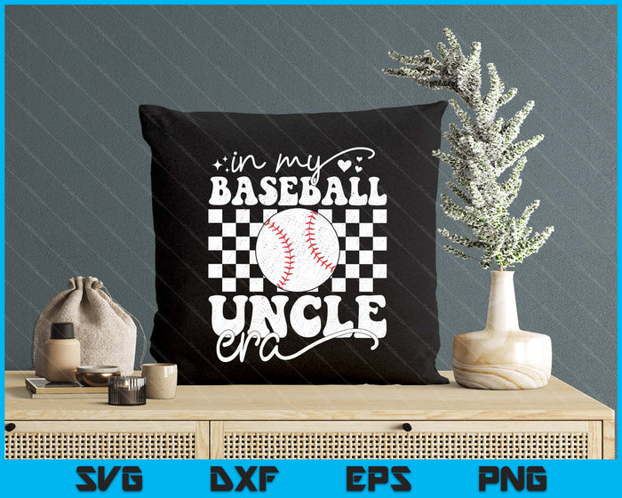 In My Baseball Uncle Era Funny Baseball SVG PNG Digital Printable Files In My Baseball Uncle Era Funny Baseball SVG PNG Digital Printable Files