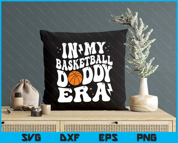 In My Basketball Daddy Era Cute Groovy Basketball SVG PNG Digital Printable Files