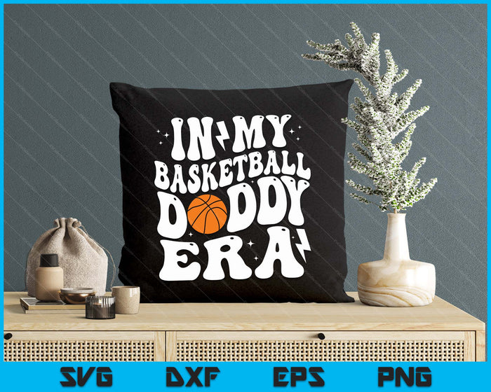 In My Basketball Daddy Era Cute Groovy Basketball SVG PNG Digital Printable Files In My Basketball Daddy Era Cute Groovy Basketball SVG PNG Digital Printable Files