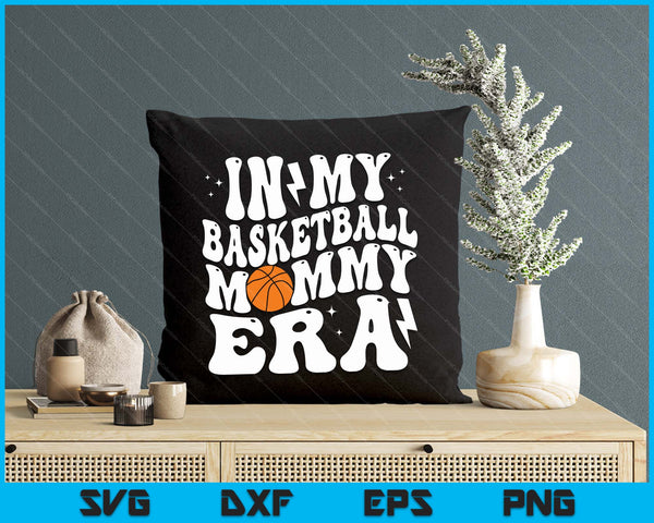 In My Basketball Mommy Era Cute Groovy Basketball SVG PNG Digital Printable Files