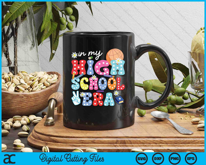 In My High School Era SVG PNG Digital Cutting Files In My High School Era SVG PNG Digital Cutting Files