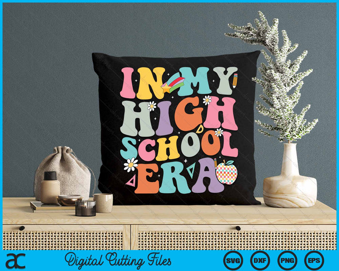 In My High School Era Back To School Retro Groovy High School SVG PNG Digital Cutting Files In My High School Era Back To School Retro Groovy High School SVG PNG Digital Cutting Files