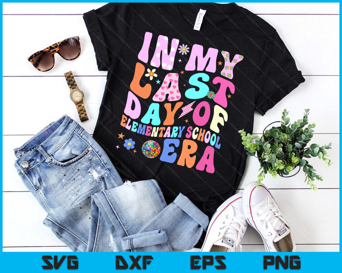 In My Last Day Of Elementary School Era Kids Graduation Gift SVG PNG Digital Cutting Files In My Last Day Of Elementary School Era Kids Graduation Gift SVG PNG Digital Cutting Files