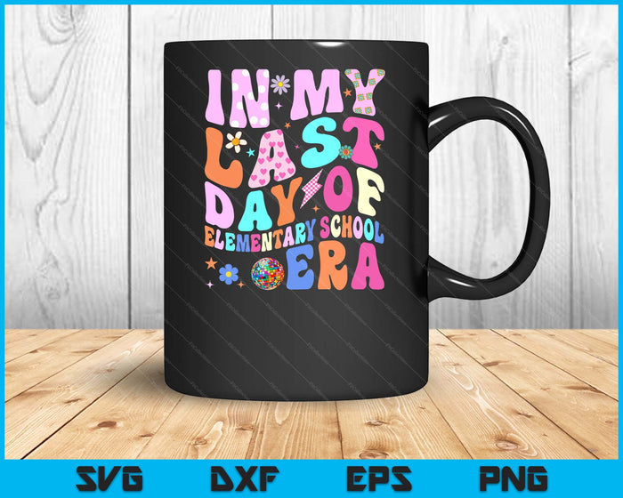 In My Last Day Of Elementary School Era Kids Graduation Gift SVG PNG Digital Cutting Files In My Last Day Of Elementary School Era Kids Graduation Gift SVG PNG Digital Cutting Files