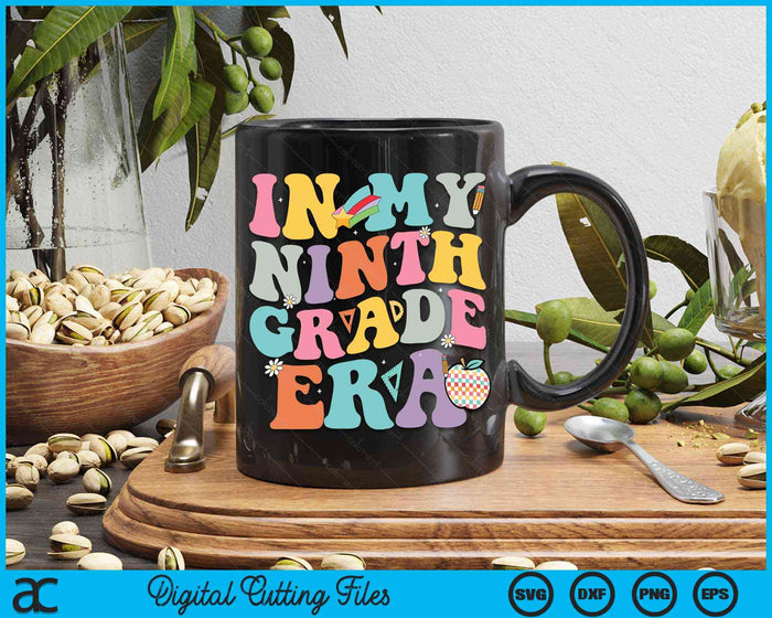 In My Ninth Grade Era Back To School SVG PNG Digital Cutting Files In My Ninth Grade Era Back To School SVG PNG Digital Cutting Files