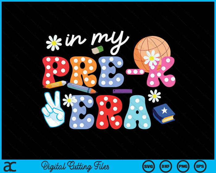 In My Pre-k Era SVG PNG Digital Cutting Files In My Pre-k Era SVG PNG Digital Cutting Files