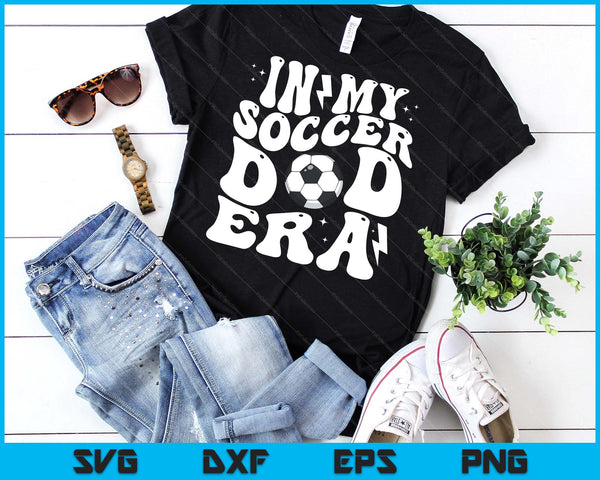 In My Soccer Dad Era Cute Groovy Soccer SVG PNG Digital Printable Files