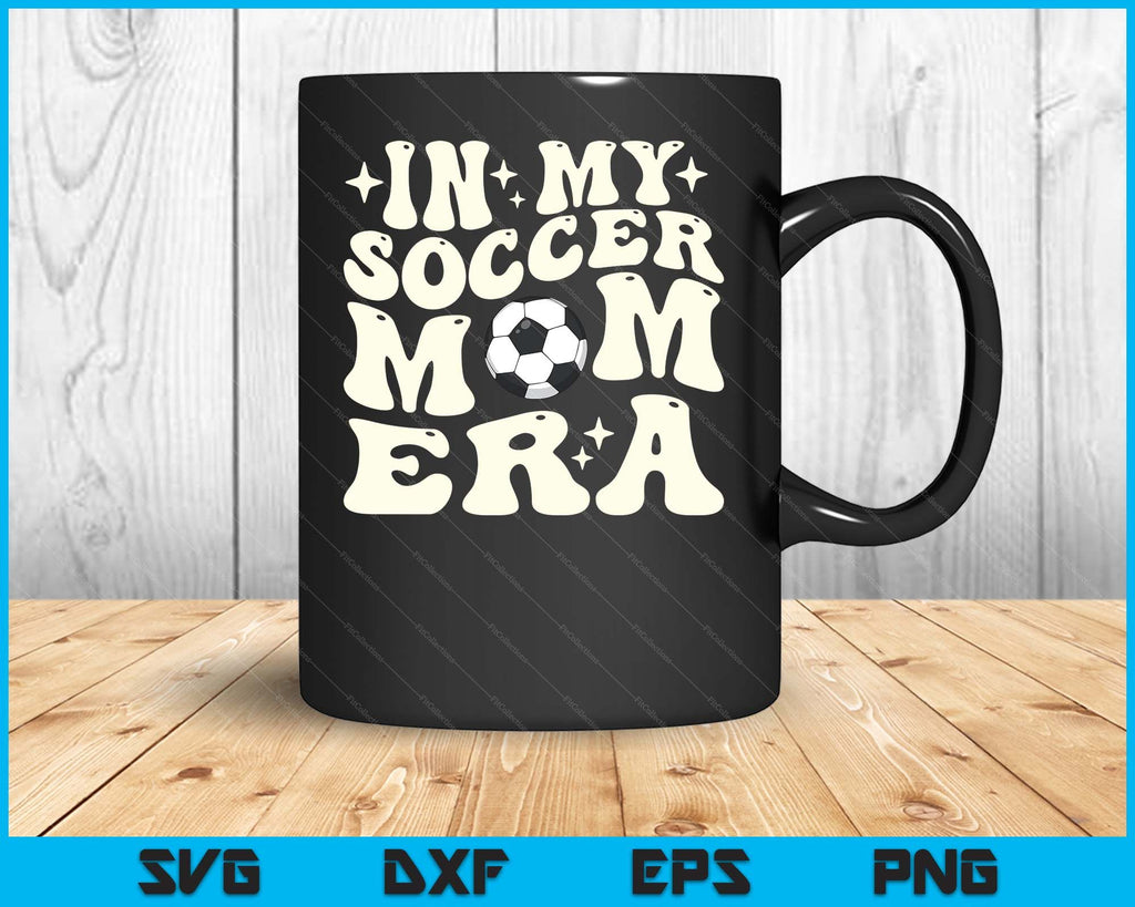 In My Soccer Mom Era SVG PNG Digital Cutting Files – creativeusarts