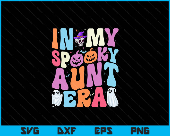 In My Spooky Aunt Era Halloween Groovy SVG PNG Digital Cutting File In My Spooky Aunt Era Halloween Groovy SVG PNG Digital Cutting File