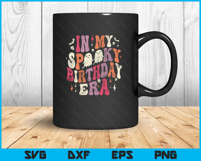 In My Spooky Birthday Era Funny Spooky Halloween Birthday SVG PNG Digital Printable Files In My Spooky Birthday Era Funny Spooky Halloween Birthday SVG PNG Digital Printable Files