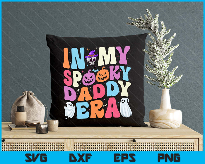 In My Spooky Daddy Era Halloween Groovy SVG PNG Digital Cutting File In My Spooky Daddy Era Halloween Groovy SVG PNG Digital Cutting File