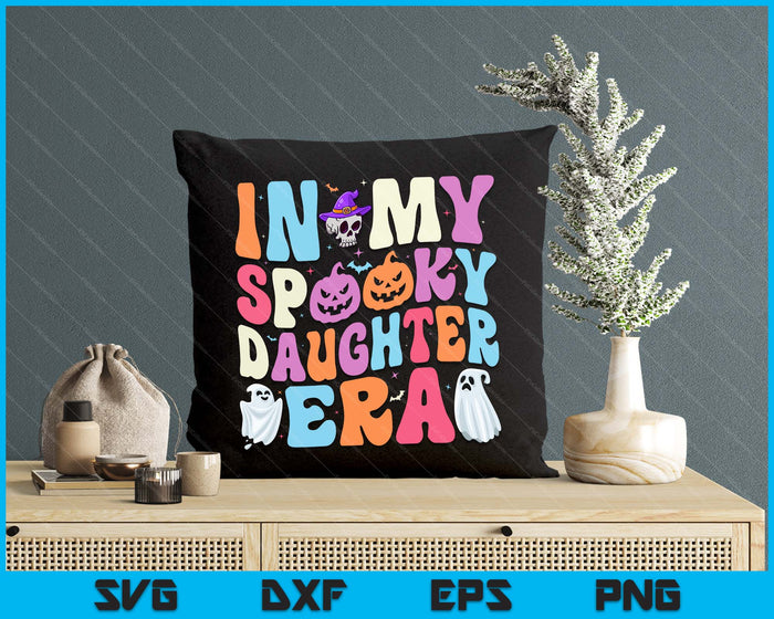In My Spooky Daughter Era Halloween Groovy SVG PNG Digital Cutting File In My Spooky Daughter Era Halloween Groovy SVG PNG Digital Cutting File