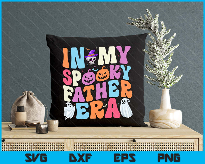 In My Spooky Father Era Halloween Groovy SVG PNG Digital Cutting File In My Spooky Father Era Halloween Groovy SVG PNG Digital Cutting File
