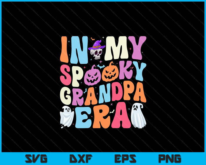 In My Spooky Grandpa Era Halloween Groovy SVG PNG Digital Cutting File In My Spooky Grandpa Era Halloween Groovy SVG PNG Digital Cutting File