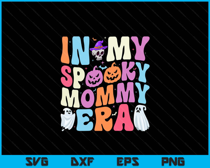 In My Spooky Mommy Era Halloween Groovy SVG PNG Digital Cutting File In My Spooky Mommy Era Halloween Groovy SVG PNG Digital Cutting File