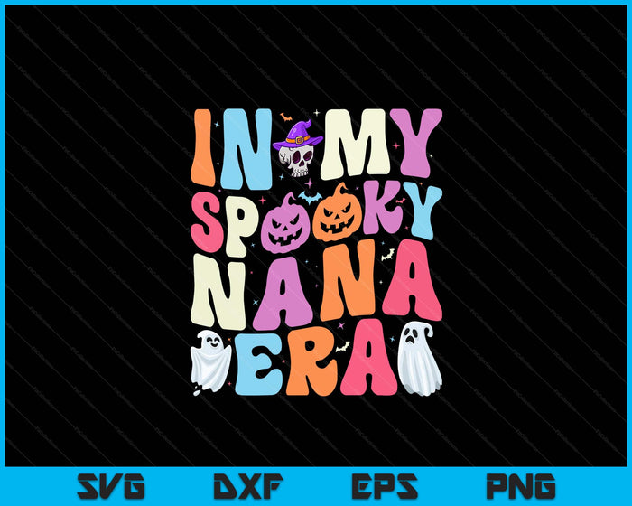 In My Spooky Nana Era Halloween Groovy SVG PNG Digital Cutting File In My Spooky Nana Era Halloween Groovy SVG PNG Digital Cutting File