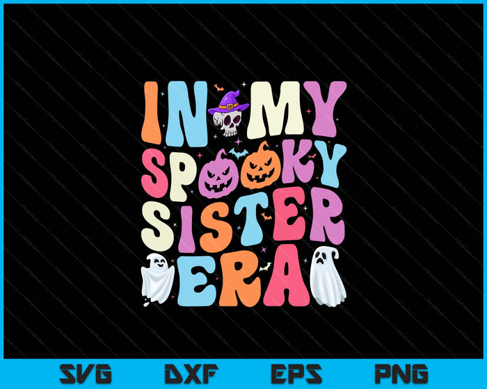 In My Spooky Sister Era Halloween Groovy SVG PNG Digital Cutting File In My Spooky Sister Era Halloween Groovy SVG PNG Digital Cutting File