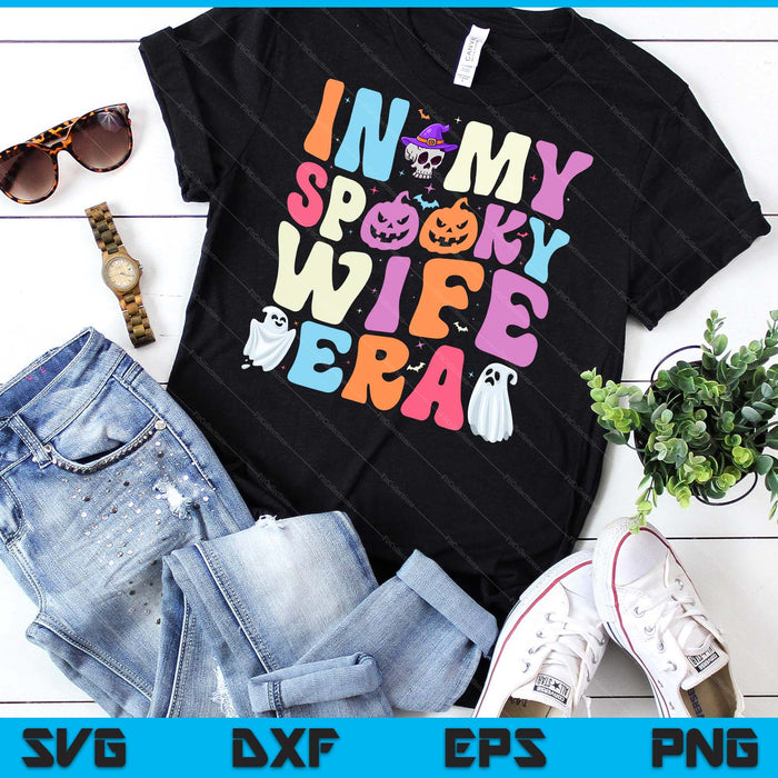 In My Spooky Wife Era Halloween Groovy SVG PNG Digital Cutting File In My Spooky Wife Era Halloween Groovy SVG PNG Digital Cutting File