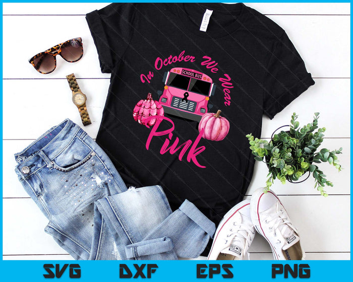 In October We Wear Bus Pink Pumpkin Breast Cancer Halloween SVG PNG Digital Printable Files In October We Wear Bus Pink Pumpkin Breast Cancer Halloween SVG PNG Digital Printable Files