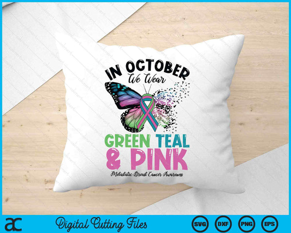 In October We Wear Green Teal Pink Mbc Awareness Butterfly SVG PNG Digital Printable Files