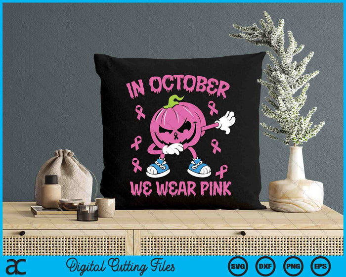 In October We Wear Pink Breast Cancer Pumpkin Halloween SVG PNG Digital Cutting File In October We Wear Pink Breast Cancer Pumpkin Halloween SVG PNG Digital Cutting File