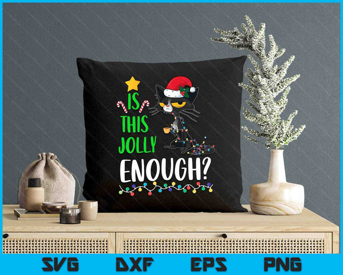 Is This Jolly Enough Black Cat Merry Christmas Tree Lights SVG PNG Digital Cutting Files Is This Jolly Enough Black Cat Merry Christmas Tree Lights SVG PNG Digital Cutting Files