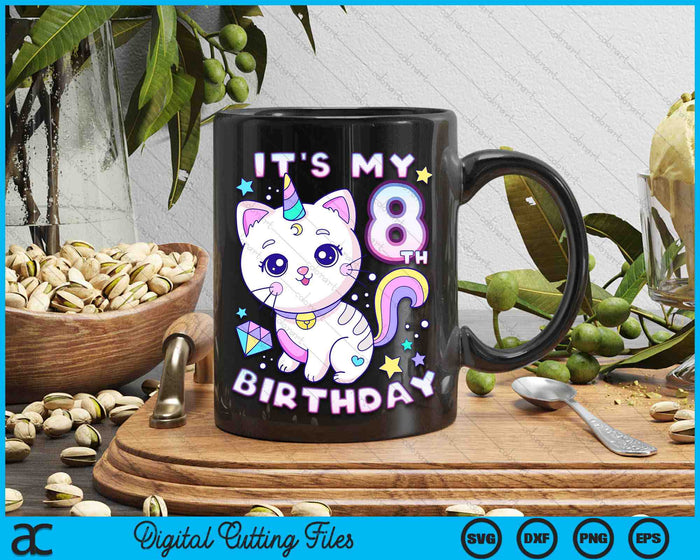 It's My 8th Birthday Unicorn Birthday Girl 8 Years Old SVG PNG Digital Printable Files