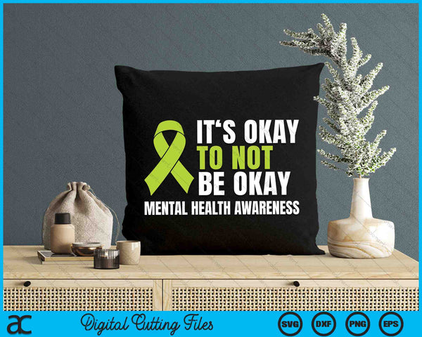 It's Okay To Not Be Okay Mental Health Awareness Ribbon SVG PNG Digital Cutting Files