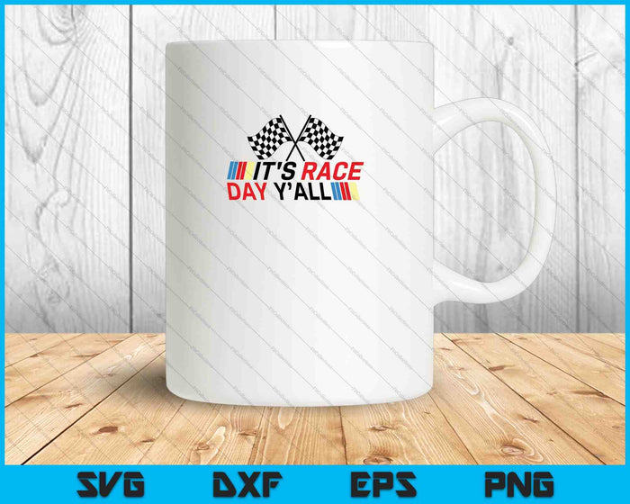 It's Race Day Yall SVG PNG Cutting Printable Files It's Race Day Yall SVG PNG Cutting Printable Files