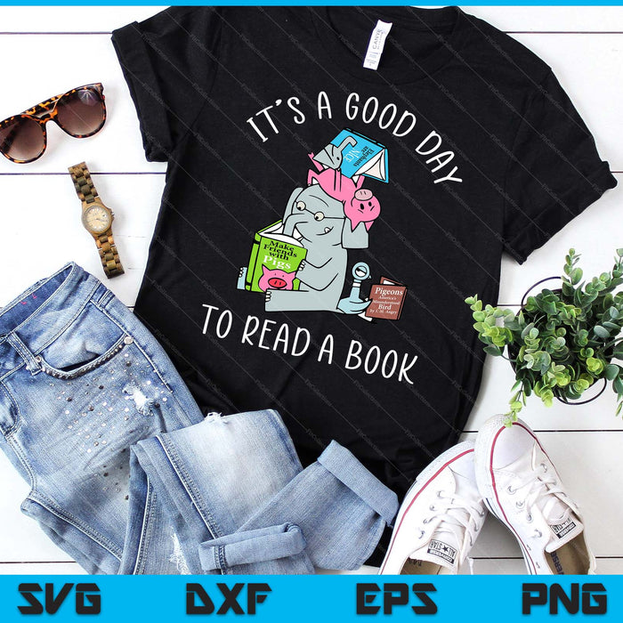 Its A Good Day To Read Book Lover Cute Pig And Elephant SVG PNG Digital Printable Files Its A Good Day To Read Book Lover Cute Pig And Elephant SVG PNG Digital Printable Files
