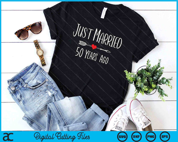 Just Married 50 Years Ago 50th Anniversary SVG PNG Digital Cutting Files Just Married 50 Years Ago 50th Anniversary SVG PNG Digital Cutting Files