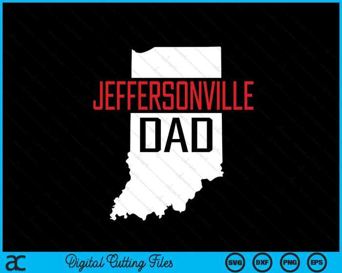 Jeffersonville Dad Indiana State Map SVG PNG Digital Printable Files Jeffersonville Dad Indiana State Map SVG PNG Digital Printable Files