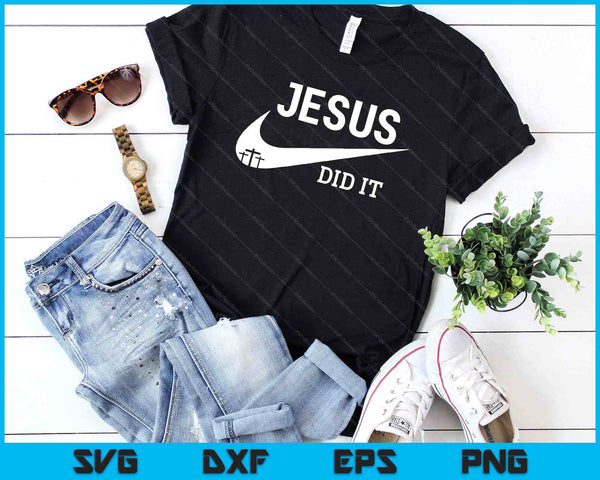 Jesus Did It Funny Jesus SVG PNG Digital Cutting Files