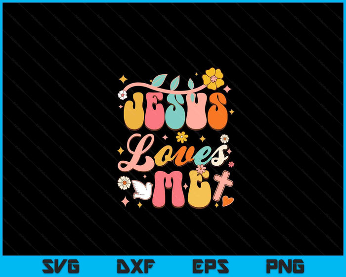 Jesus Loves Me Groovy Christian God Lover Religious SVG PNG Digital Printable Files Jesus Loves Me Groovy Christian God Lover Religious SVG PNG Digital Printable Files
