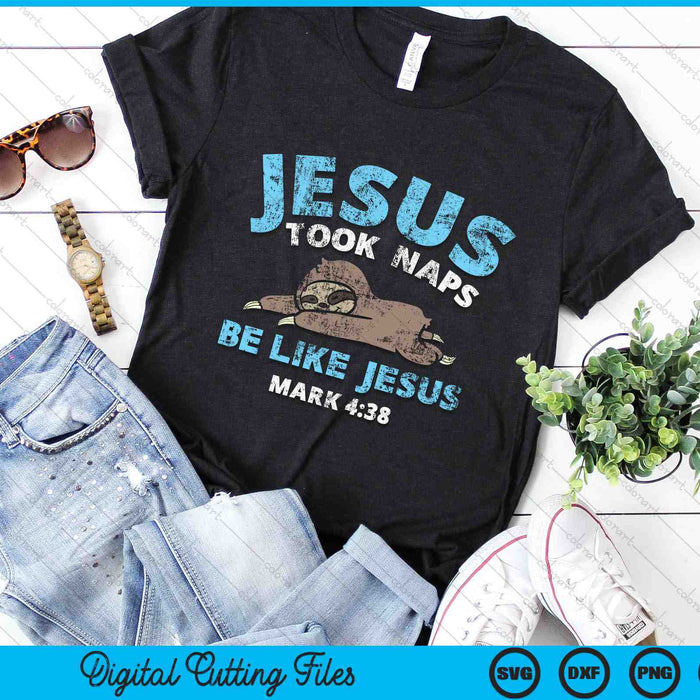 Jesus Took Naps Sloth Funny Bible Verse God Christian SVG PNG Digital Cutting Files Jesus Took Naps Sloth Funny Bible Verse God Christian SVG PNG Digital Cutting Files