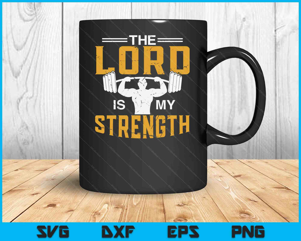 Jesus Workout The Lord is my Strength Christian Gym SVG Files