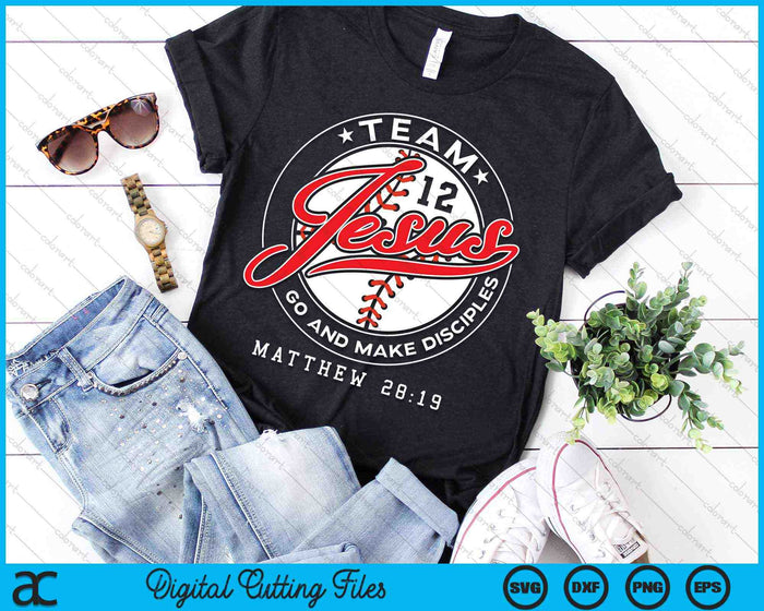 Jesus and Baseball Team Christian Matthew 28-19 Verse SVG PNG Digital Cutting Files Jesus and Baseball Team Christian Matthew 28-19 Verse SVG PNG Digital Cutting Files